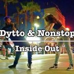 Dytto & Nonstopがコラボ！路上で作り出すアナザーワールド！